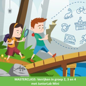 Online masterclass Verrijken in groep 2, 3 en 4 met JuniorLab Mini - 24 november 2025 (19.30-20.30)